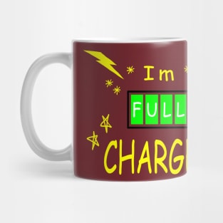 I'm full charged Mug